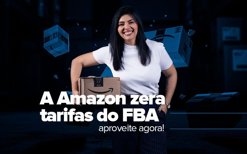 A Amazon zera tarifas do FBA